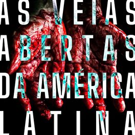 Album cover of As Veias Abertas da América Latina