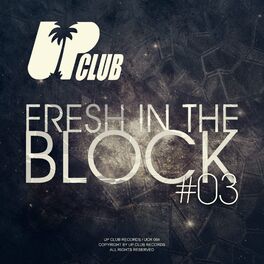 Album cover of Fresh In The Block, Vol. 03