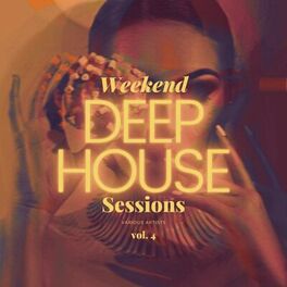 Album cover of Deep-House Weekend Sessions, Vol. 4
