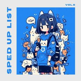 Album cover of Sped Up List Vol.06 (sped up)