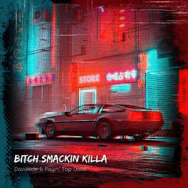 Album cover of Bitch Smackin Killa