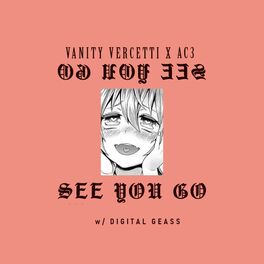 Album cover of See You Go (feat. Ac3 & Digital Geass)