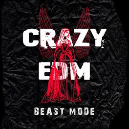 Album cover of Crazy EDM Beast Mode