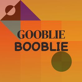 Album cover of Gooblie Booblie