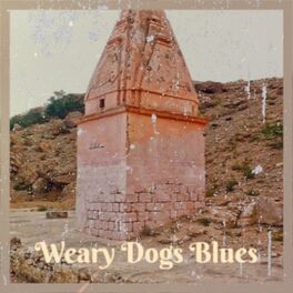 Album cover of Weary Dogs Blues