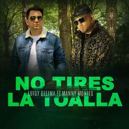 Album cover of No Tires la Toalla