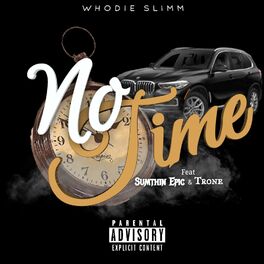 Album cover of No Time (feat. Sumthin' Epic & Trone)