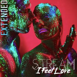 Album cover of I Feel Love (Extended)