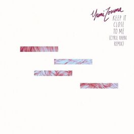 Album cover of Keep It Close to Me (Cyril Hahn Remix)