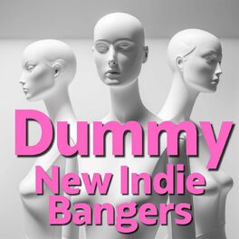 Album cover of Dummy New Indie Bangers