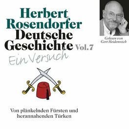Album cover of Deutsche Geschichte. Ein Versuch Vol. 07 (Von plänkelnden Fürsten und herannahenden Türken)