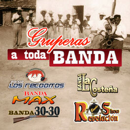 Album cover of Gruperas a Toda Banda