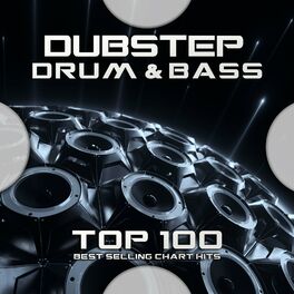 Album cover of Dubstep Drum & Bass Top 100 Best Selling Chart Hits