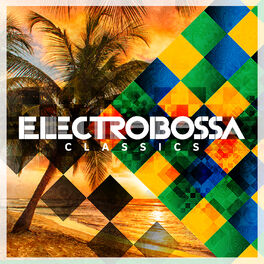 Album cover of Electro Bossa Classics