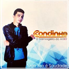 Album cover of Tudo Isso É Saudade (O Mensageiro do Amor)