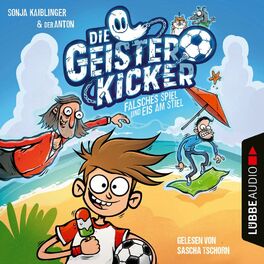 Album cover of Falsches Spiel und Eis am Stiel - Die Geisterkicker, Teil 2 (Ungekürzt)