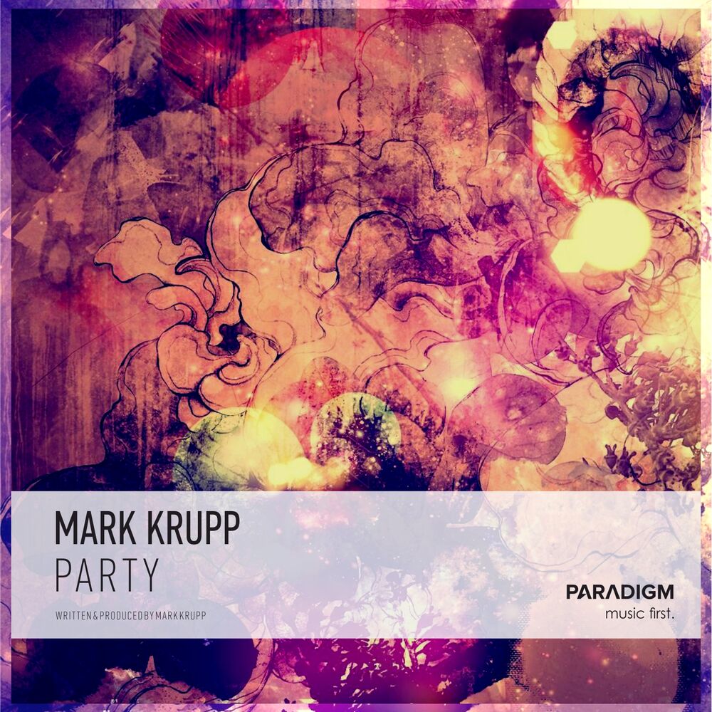 Party original mix. Парадигма в Музыке. Mark Krupp want Love 2010. Mark Krupp belong with me Ep.