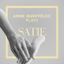 Album cover of Anne Queffélec Plays Satie