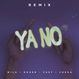 Album cover of Ya no (feat. Roger, Fast & Cheka)