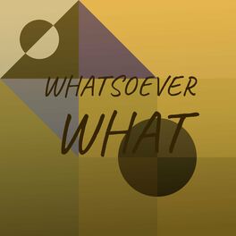 Album cover of Whatsoever What