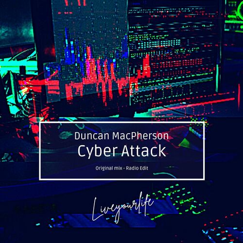  Duncan MacPherson - Cyber Attack (2023) 