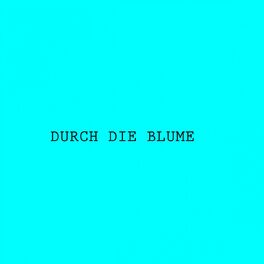 Album cover of Durch Die Blume EP