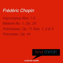 Album cover of Red Edition - Chopin: Impromptus Nos. 1-3 & Polonaises, Op. 71 Nos. 1, 2 & 3