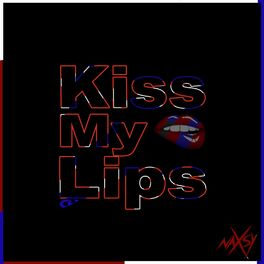 Album cover of Kiss My Lips (All Version)