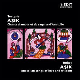 Album cover of Turquie. asik. chants d'amour et de sagesse d'anatolie