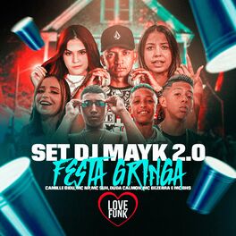 Album cover of Set Dj Mayk 2.0: Festa Gringa
