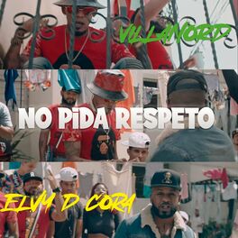 Album cover of No Pida Respeto (feat. Elvy D Cora)