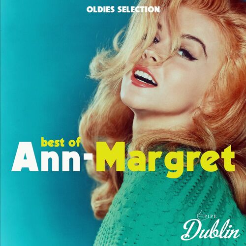 Ann-Margret - Oldies Selection: Best of Ann-Margret: letras y canciones ...