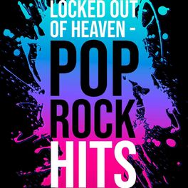 Album cover of Locked Out of Heaven - Pop Rock Hits