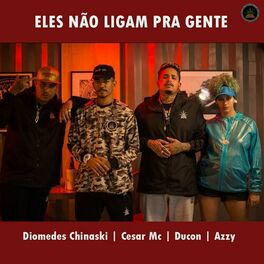 Album cover of Eles Não Ligam pra Gente