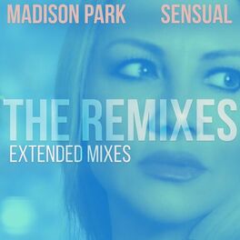 Album picture of Sensual (The Remixes - Extended Mixes)