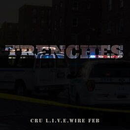 Album cover of TRENCHES (feat. L.I.V.E.WIRE & Feb)