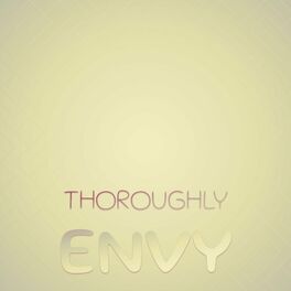 Album cover of Thoroughly Envy