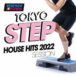 Album cover of Tokyo Step House Hits 2022 Session 128 Bpm / 32 Count