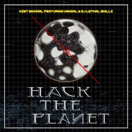 Album cover of Hack The Planet (feat. Vandal & DJ Lethal Skillz)