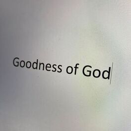 Album cover of Goodness of God - EP