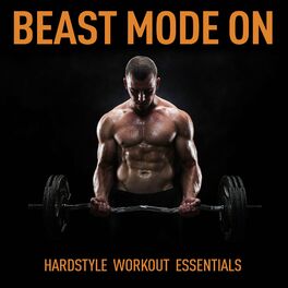 Album cover of Beast Mode On - Hardstyle Work Out III