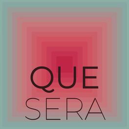 Album cover of Que Sera