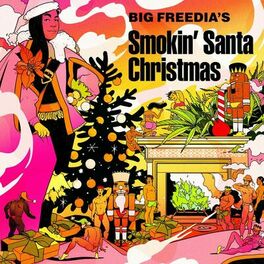 Album cover of Big Freedia's Smokin Santa Christmas