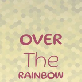 Album cover of Over The Rainbow