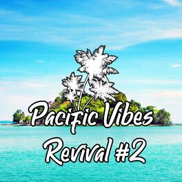 Album cover of Pacific Vibes Revival #2