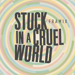 Album cover of Stuck in a Cruel World