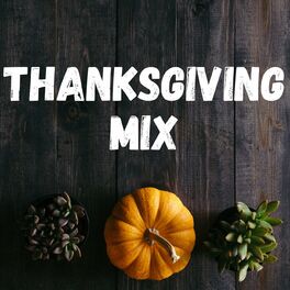 Album cover of Thanksgiving Mix