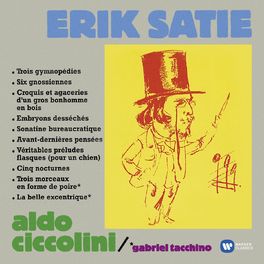 Album cover of Satie: Gymnopédies, Gnossiennes, Sonatine bureaucratique, Nocturnes, La belle excentrique, Morceaux en forme de poire...