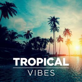 Album cover of Tropical Vibes