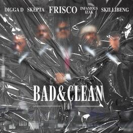 Album cover of Bad & Clean (INFAMOUSIZAK, Skillibeng, Digga D & Skepta Remix)